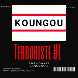 Terroriste #1 (feat. Djax & Gnadzo gang) (Explicit)