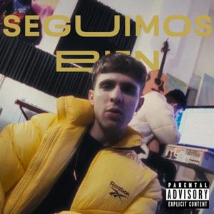 Seguimos bien (Explicit)