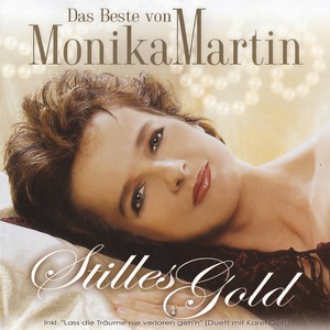 Das Beste von Monika Martin - Stilles Gold