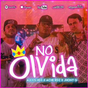 No Olvida (Dancehall) (feat. Jhony G)