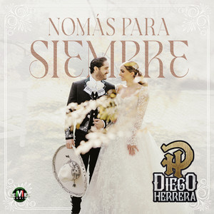 Nomás Para Siempre