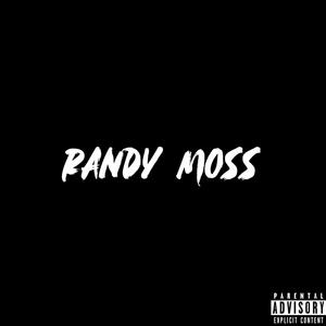 Randy Moss (feat. Mozzi, Mugen!, Overloadkingyaya & thekidbbs) [Explicit]