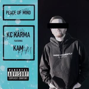 Peace of Mind (feat. KAM) [Explicit]