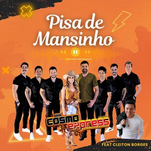 Pisa De Mansinho (feat. Cleiton Borges)