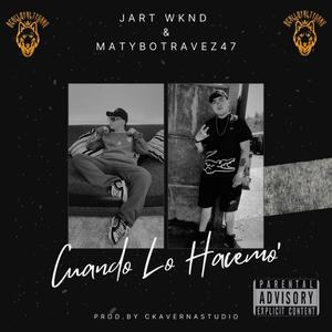 CUANDO LO ASEMOS (feat. JartWknD)