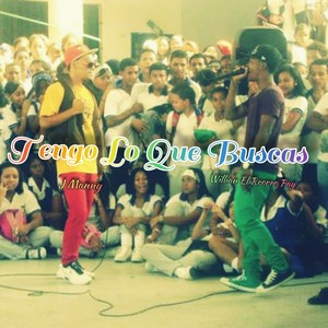 Willian El Rrorro Pay - Tengo Lo Que Buscas (Original)