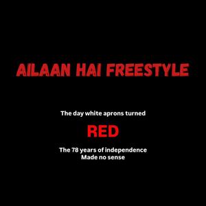 Ailaan Hai Freestyle (Deluxe Edition)