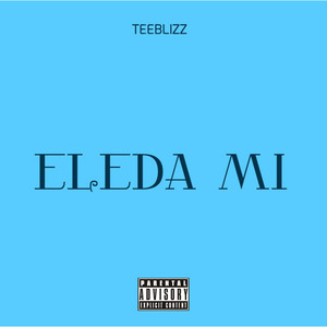 Eleda Mi (Explicit)