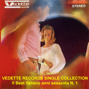 Vedette Records Single Collection: Il beat italiano anni sessanta No. 1