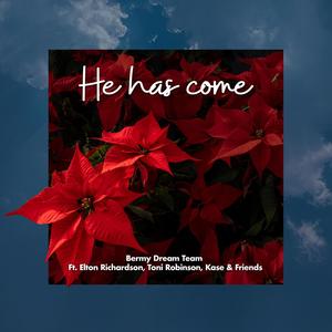 He Has Come (Joy to The World) (feat. Elton Richardson, Toni Marie Robinson, KASE & Friends)