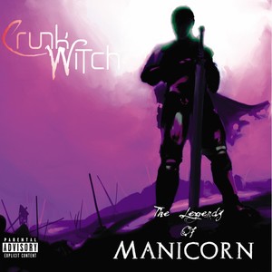 The Legends of Manicorn (Explicit)