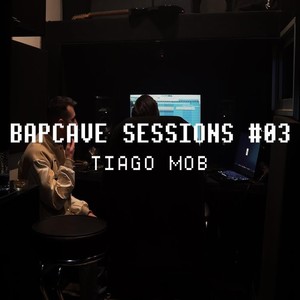 Bapcave Sessions #03 (feat. Bapcat) [Explicit]