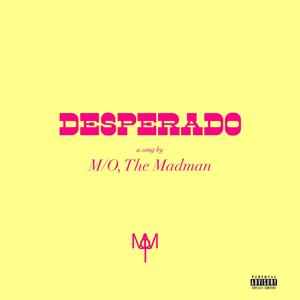 Desperado (Explicit)