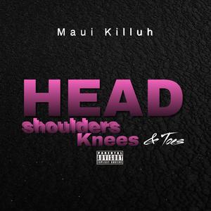 Head Shoulders Knees & Toes (feat. Braddah Joe, ThatBoySmokies & Prod by Samm) (Explicit)