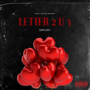 Letter 2 U 3 (Explicit)