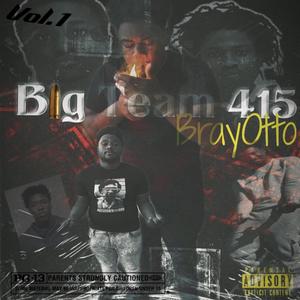 Big Team 415 (Explicit)