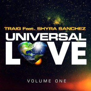 Universal Love, Vol. 1 (feat. Shyra Sanchez)