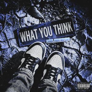 What You Think (Explicit)