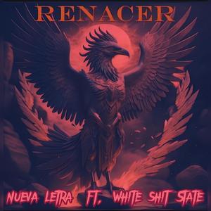 Renacer (feat. White **** State)