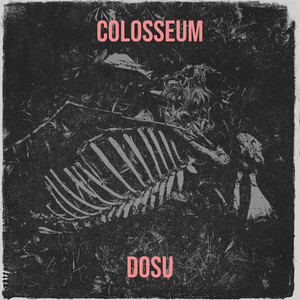 C0l0sseum (Explicit)