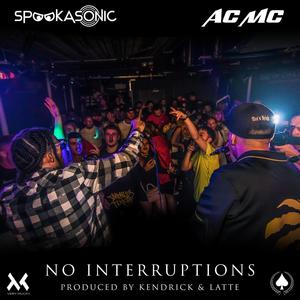 No Interruptions (feat. Kendrick & Latte) (Explicit)