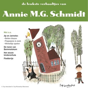 De leukste verhaaltjes van Annie MG Schmidt