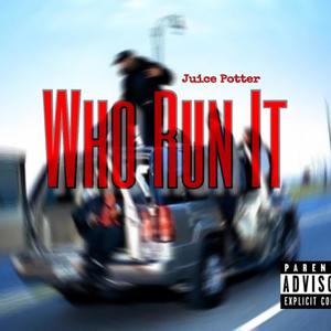 Who Run It (remix|Explicit)