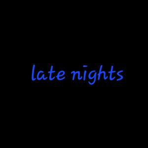 Late Nights (Radio Edit)