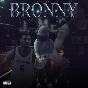 Bronny James (Explicit)