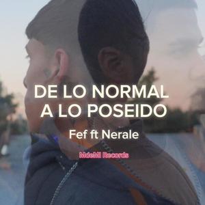 De lo normal a lo poseido (MdeMi Records X Sweedi) (feat. Fef)