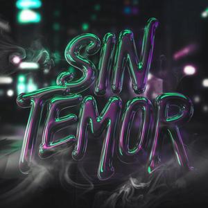 SIN TEMOR (feat. Lyoh) (Explicit)