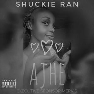 Shuckie Ran (Ajhe)