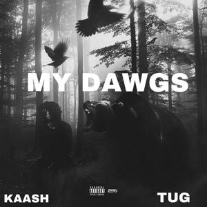 My Dawgs (feat. T.U.G)