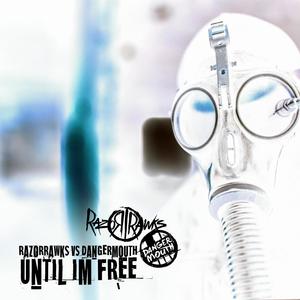 Until I'm Free(feat. Dangermouth) (Explicit)