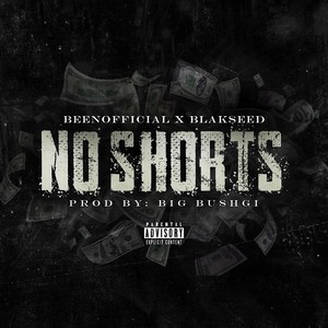 No Shorts(feat. Blakseed) (Explicit)