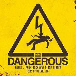 Dangerous (Cuts by DJ Evil Dee|Explicit)