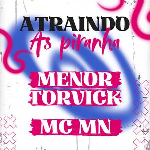 Atraindo as Piranha (Explicit)