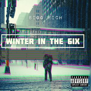 Winter In The 6ix (Explicit)