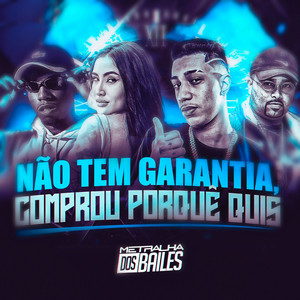 Não Tem Garantia, Comprou Porque Quis (Explicit)