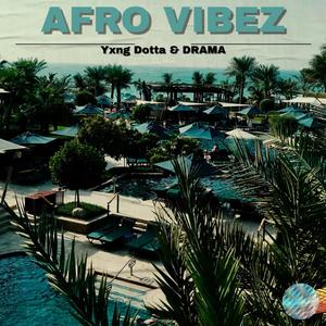 Afro Vibez (Explicit)