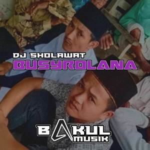 DJ Sholawat Busyrolana