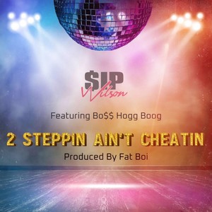 2 Steppin' Ain’t Cheatin' (feat. Bo$$ Hogg Boog)