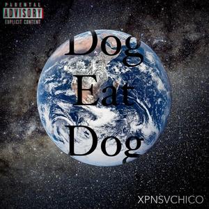 DOG EAT DOG (Radio Edit) [Explicit]