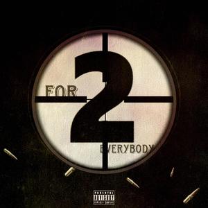 Two 4 EveryBody (Explicit)