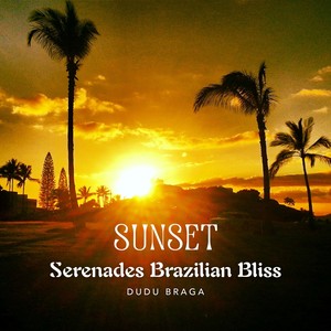 Sunset Serenades Brazilian Bliss