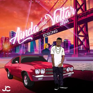 Ainda É Cedo para Voltar Atrás