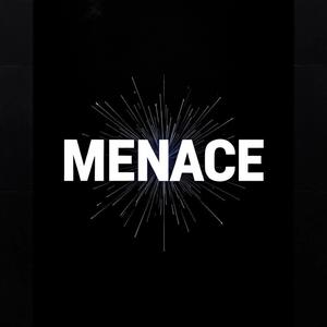 MENACE (feat. Vez & Bargholz)