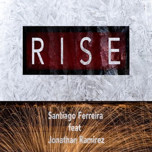 Rise (feat. Jonathan Ramirez)