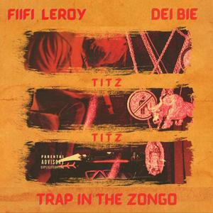 Trap In The Zongo (feat. Dei Bie) [Explicit]