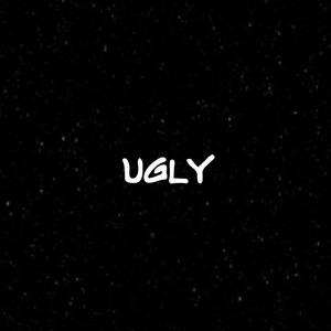 UGLY.(feat. Slim Gutz) (Explicit)